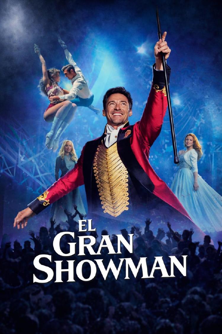 pelicula el gran showman pelicula el gran showman